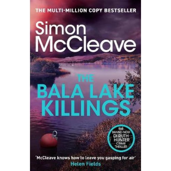 Simon McCleave The Bala Lake Killings (Paperback) DI Ruth Hunter