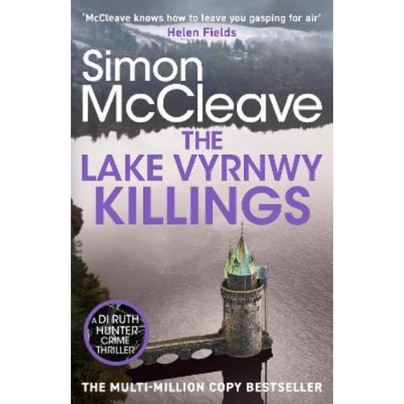 Simon McCleave The Lake Vyrnwy Killings (Paperback) DI Ruth Hunter