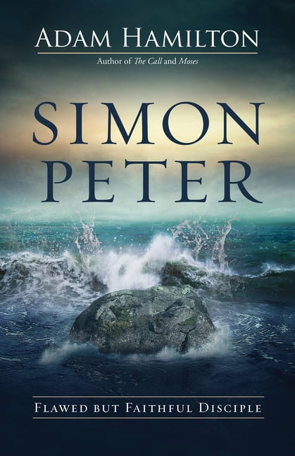 Simon Peter: Flawed But Faithful Disciple, (Paperback)