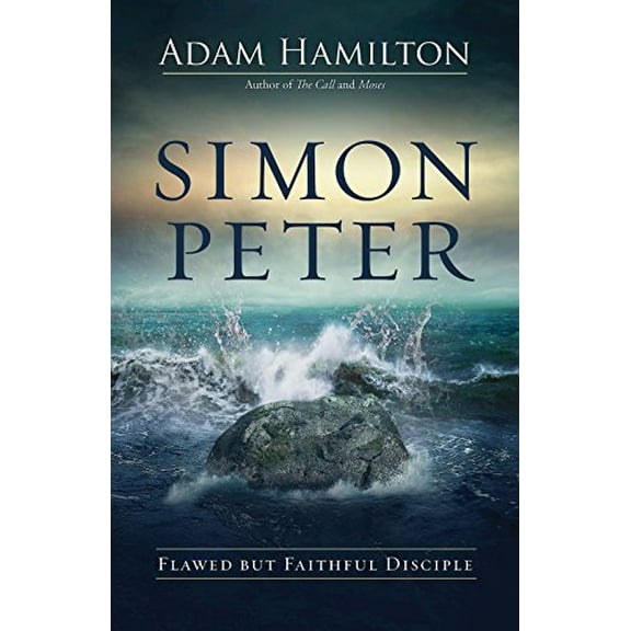 Pre-Owned Simon Peter: Flawed But Faithful Disciple (Hardcover) 1501845985 9781501845987