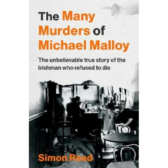 Simon Read The Many Murders of Michael Malloy (Paperback)
