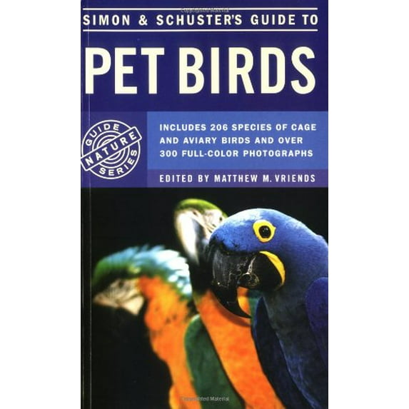 Pre-Owned Simon & Schuster's Guide to Pet Birds (Paperback) 067150696X 9780671506964