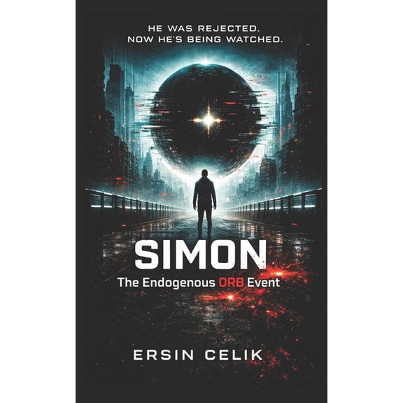 Probability Trilogy Simon: The ENDOGENOUS ORB EVENT, Book 1, (Paperback)