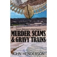 thumbnail image 1 of Simon Webster's Fiascos Murder, Scams & Gravy Trains: Simon Webster's Third Fiasco, Book 3, (Paperback), 1 of 1