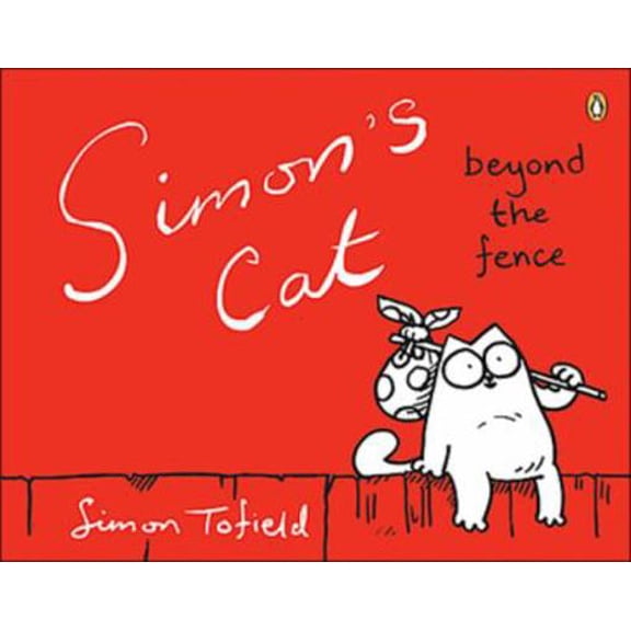 Pre-Owned Simon's Cat: Beyond the Fence (Paperback) 0143173405 9780143173403