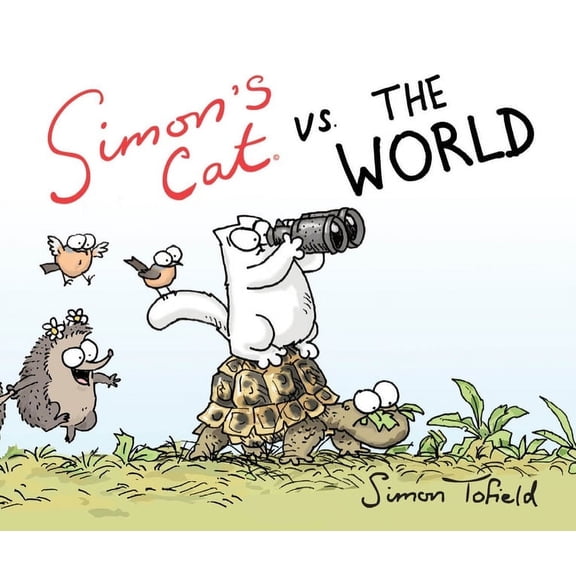 Simon's Cat Simon's Cat vs. the World, (Hardcover)