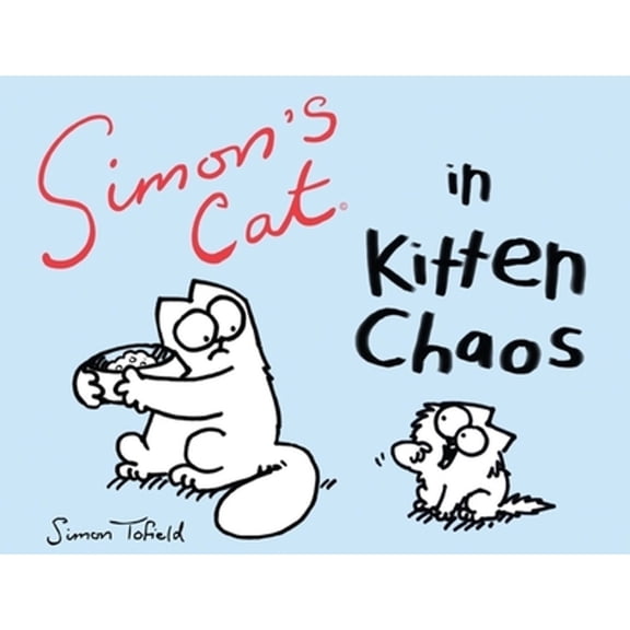 Pre-Owned Simon's Cat Simon's Cat in Kitten Chaos, (Paperback)