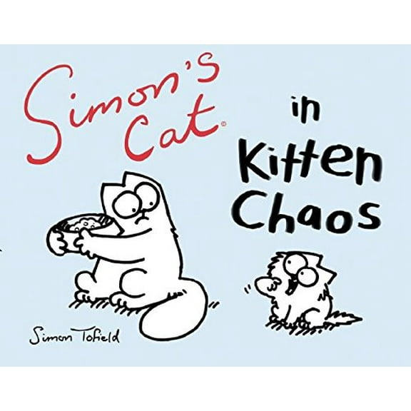 Pre-Owned Simon's Cat in Kitten Chaos (Paperback) 1617751588 9781617751585