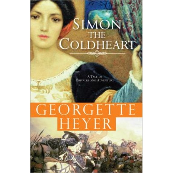 Pre-Owned Simon the Coldheart: A Tale of Chivalry and Adventure (Paperback) 1402213549 9781402213540