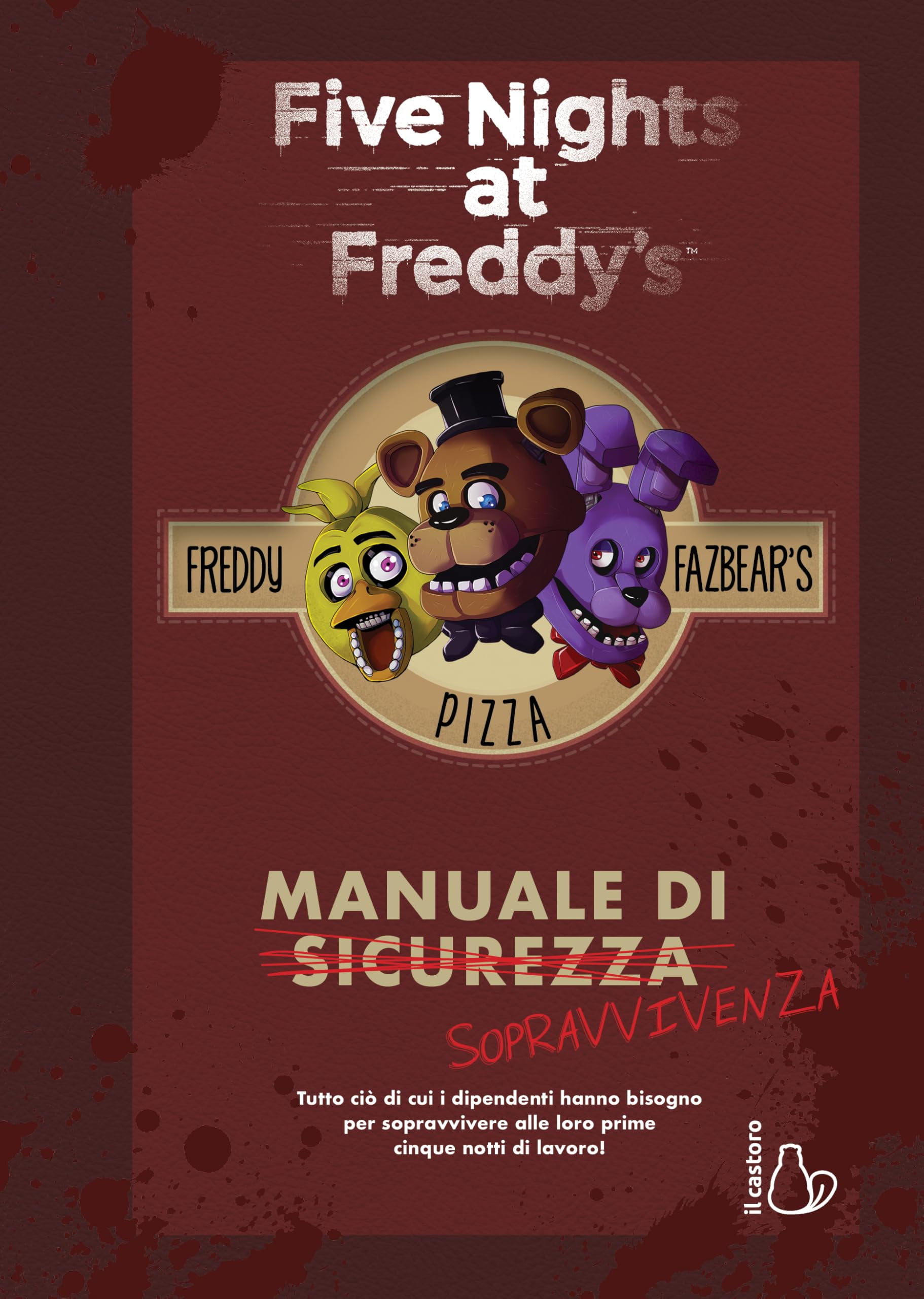 Simone D'Anastasio,Tina Francisco,Katrina Mae Ha Five nights at Freddy’s. Manuale d (Paperback)