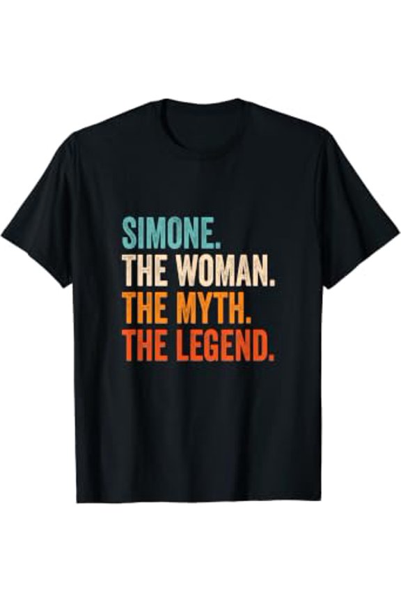 Simone The Woman The Myth The Legend First Name Simone T-Shirt