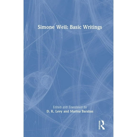 Simone Weil: Basic Writings, (Hardcover)