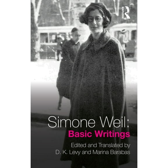 Simone Weil: Basic Writings, (Paperback)
