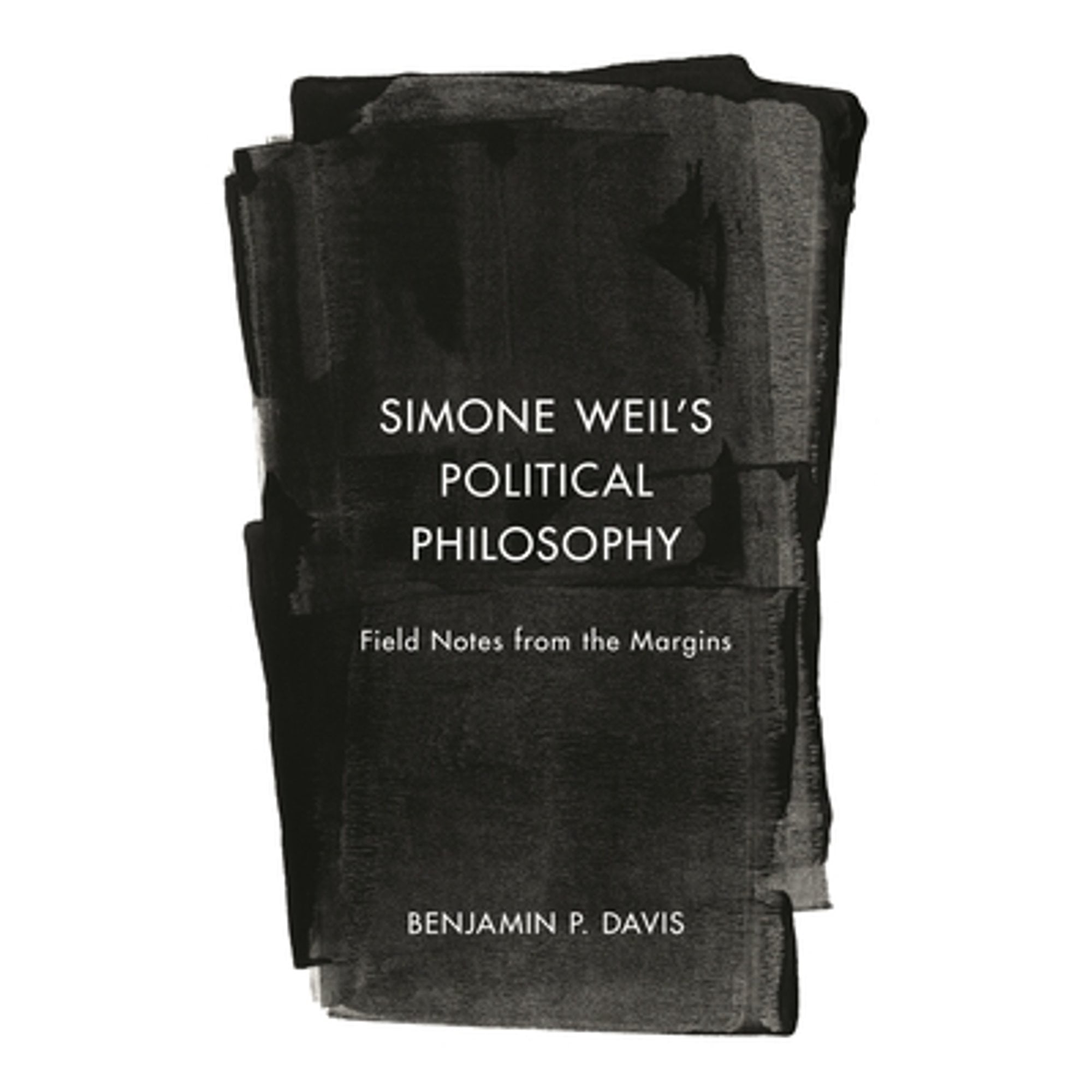 Pre-Owned Simone Weil's Political Philosophy: Field Notes from the Margins, (Paperback)