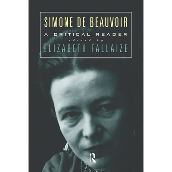 Pre-Owned Simone de Beauvoir: A Critical Reader (Paperback) 0415147034 9780415147033