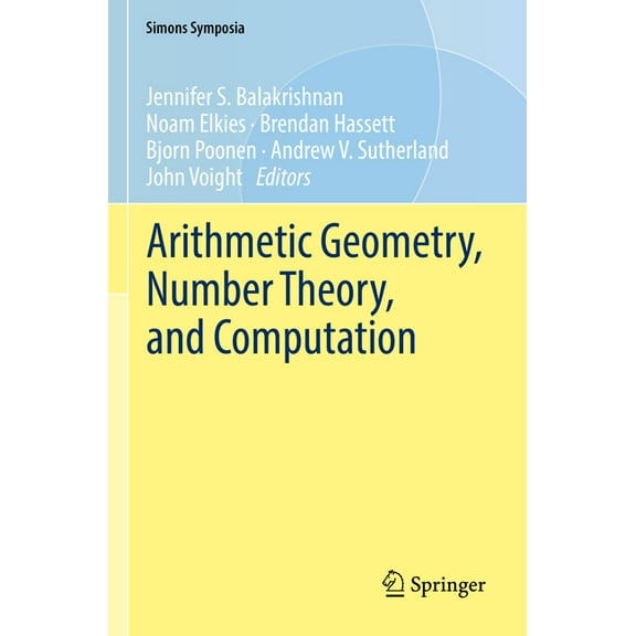 Simons Symposia Arithmetic Geometry, Number Theory, and Computation, (Paperback)