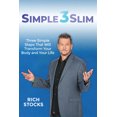 thumbnail image 1 of Simple 3 Slim : Three Simple Steps that will Transform You Body and Your Life (Paperback), 1 of 1