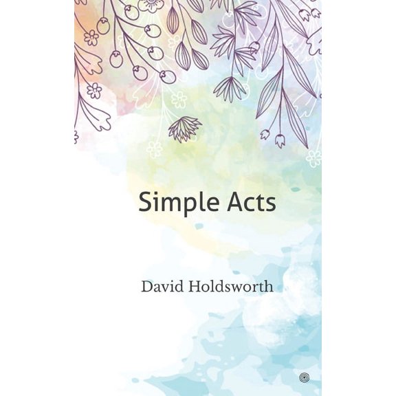 Simple Acts, (Paperback)