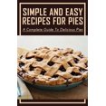 thumbnail image 1 of Simple And Easy Recipes For Pies: A Complete Guide To Delicious Pies: Ruby Slipper Cranberry-Apple-Raisin Pie (Paperback), 1 of 1
