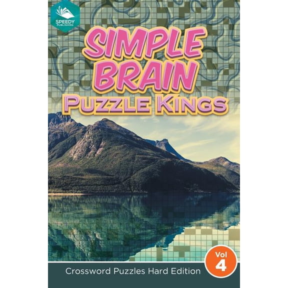 Simple Brain Puzzle Kings Vol 4: Crossword Puzzles Hard Edition