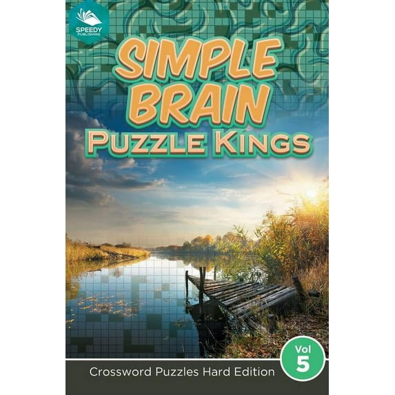Simple Brain Puzzle Kings Vol 5: Crossword Puzzles Hard Edition (Paperback)