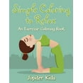 thumbnail image 1 of Simple Coloring to Relax: An Exercise Coloring Book, (Paperback), 1 of 1