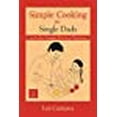 thumbnail image 1 of Simple Cooking for Single Dads: (...and Other Hungry Kitchen Chickens) (Paperback) by Lui Campos, 1 of 1