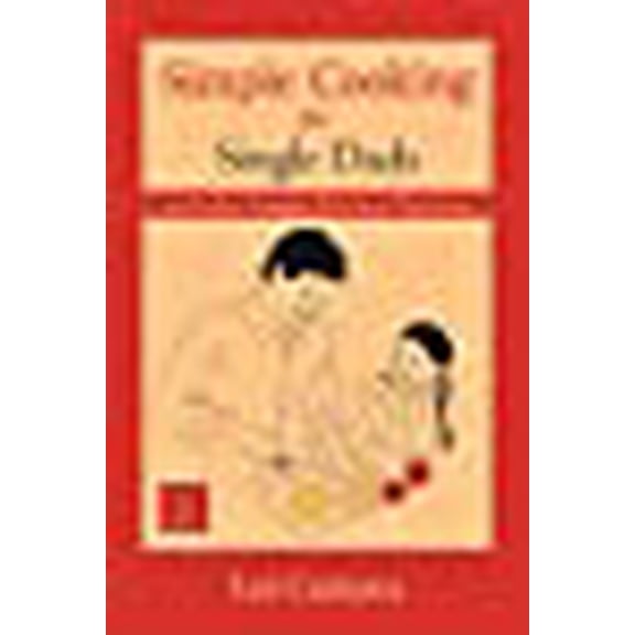 Simple Cooking for Single Dads: (...and Other Hungry Kitchen Chickens) (Paperback) by Lui Campos