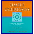 thumbnail image 1 of Pre-Owned Simple Courtesies: How to Be a Kind Person in a Rude World (Simpler Life) Paperback, 1 of 1