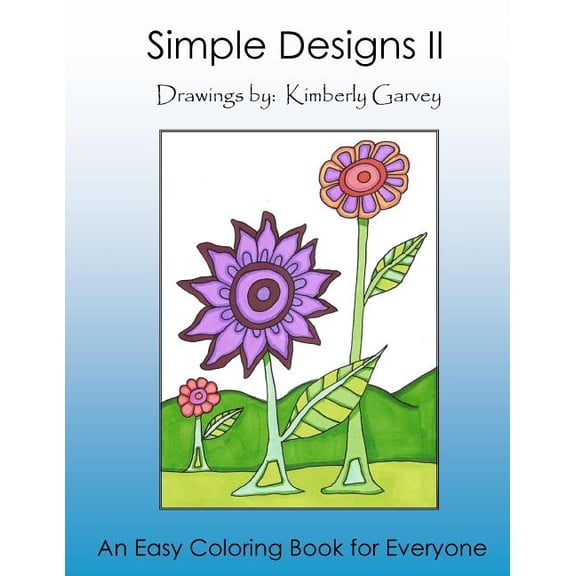 Simple Designs: Simple Designs II: Another Easy Coloring Book for All (Paperback)
