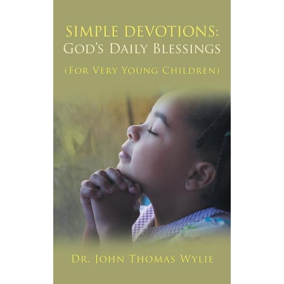 Simple Devotions : God?s Daily Blessings: for Very Young Children