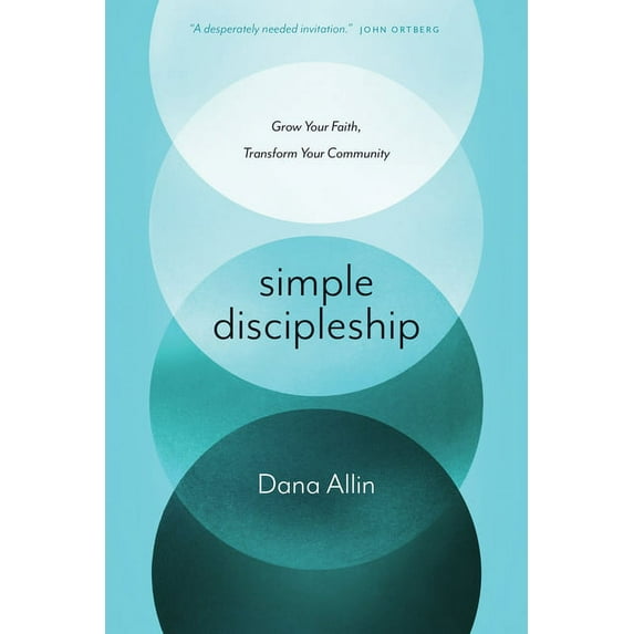Simple Discipleship : Grow Your Faith, Transform Your Community (Paperback)
