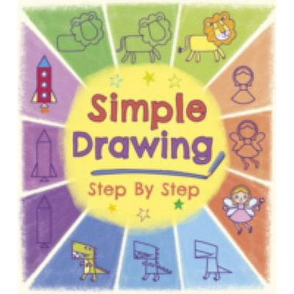 Pre-Owned Simple Drawing Step by Step (Paperback) 1784048100 9781784048105