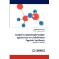 thumbnail image 1 of Simple Economical Flexible Apparatus for Solid Phase Peptide Synthesis (Paperback), 1 of 1