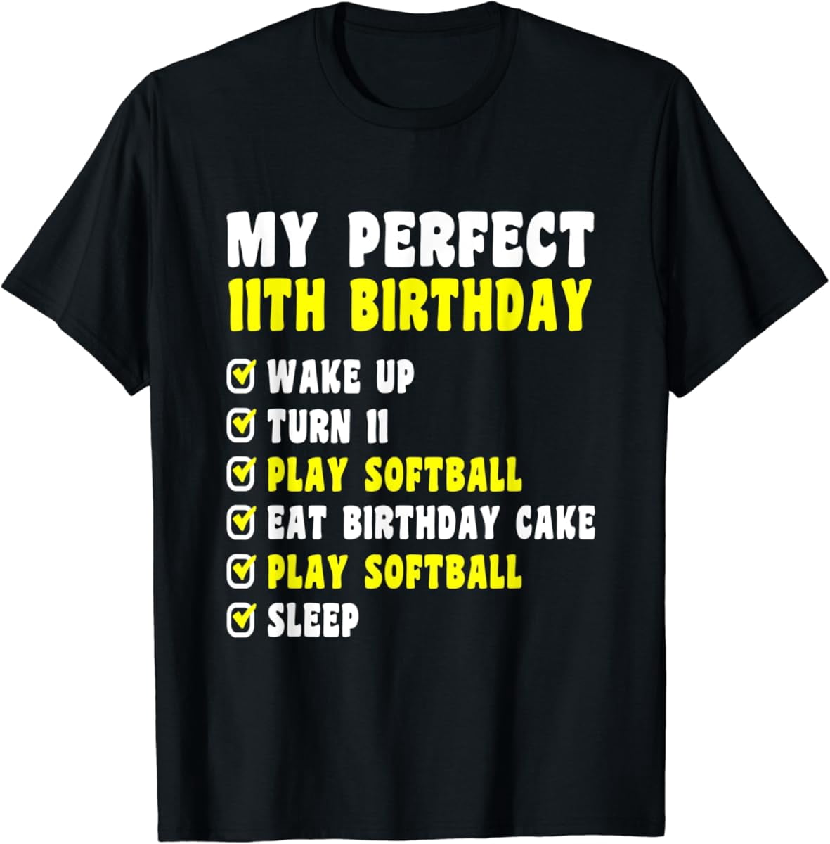 Simple Fit 11 Years Old My Perfect 11Th Birthday Softball 11Th Birthday ...