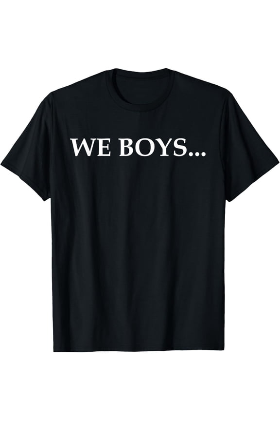 2 Side We Boys We Friends We Boyfriends Saying Quote T-Shirt Hoodie Gift For Him/Her