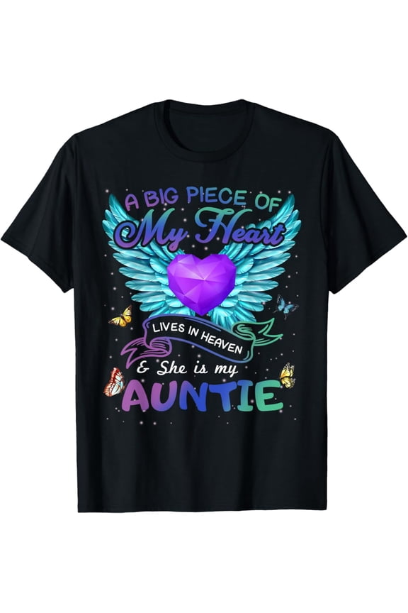 A Big Piece Of My Heart Lives In Heaven She Is Auntie Angel T-Shirt All Size S-5XL