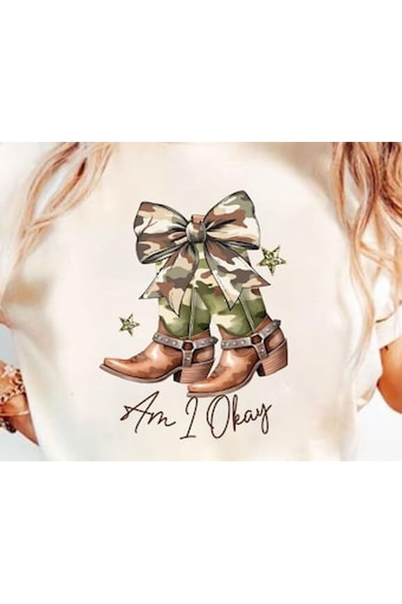Am I Okay Camo Boot Cowgirl Coquette Bow Women Girl T-Shirt, Country Concert Shirt, Boots, God Bless the Girls Shirt, Camo Bow Shirt