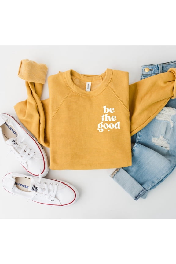 Be the Good Sweatshirt - Weekend Sweatshirt - Comfy Sweatshirt - Sweatshirt - - Gifts for Her - Summer Sweatshirt All Size S-5XL