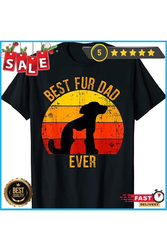 Best Fur Dad Ever Vintage Retro Dog Cat Owner T-Shirt Gift For Him/Her