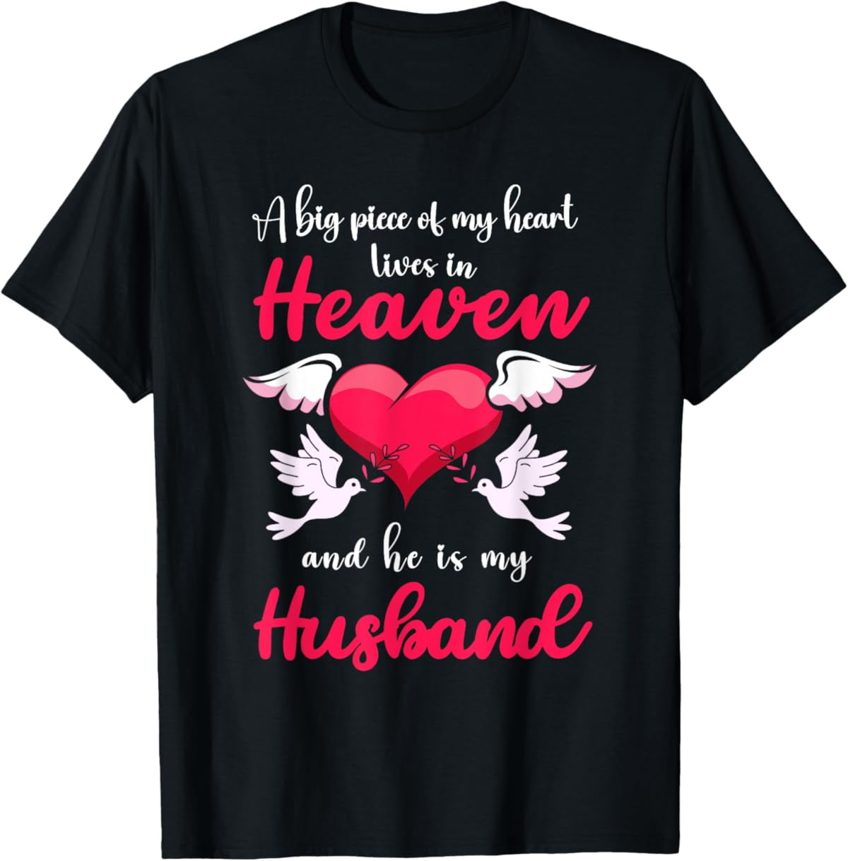 Simple Fit Big Piece Of My Heart Lives In Heaven He Is My Husband Angel ...