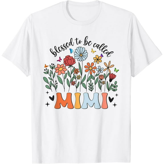 Simple Fit Blessed To Be Called Mimi Wildflower Floral Mother'S Day T-Shirt