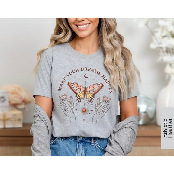 Simple Fit Boho Butterfly Tee, Butterfly Tshirt, Women'S Shirt Make Your Dreams Happen, Cute Gift For Butterfly Lovers, Aesthetic Celestial Shirt