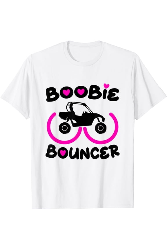 Boobie Bouncer Utv Offroad Riding Mudding Off-Road T-Shirt Gift For Him/Her