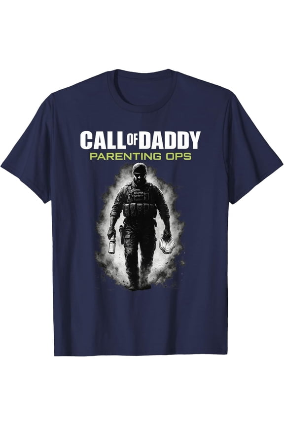 Call Of Daddy Parenting Ops - Father'S Day Great Dad Joke T-Shirt All Size S-5Xl