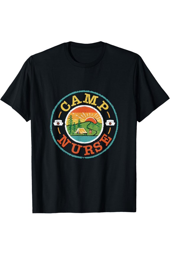 Camp Nurse Camping Nursing Registered Nurse Camper T-Shirt