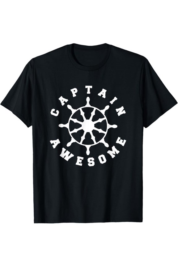 Captain Awesome | Boat Sailing Steering Wheel Tee T-Shirt All Size S-5XL