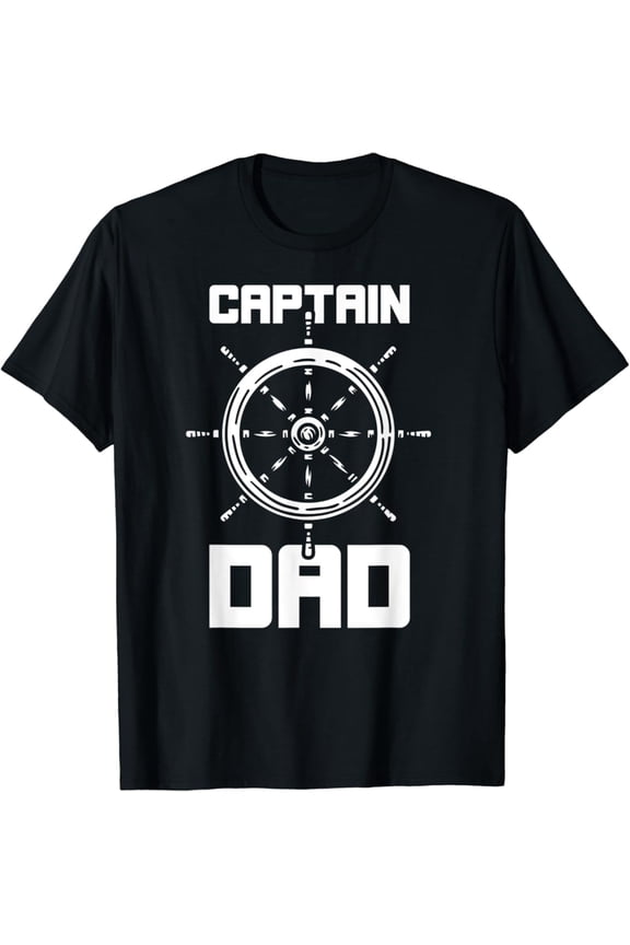 Captain Dad Boating Ship Boat Yacht Father Daddy Papa T-Shirt All Size S-5XL