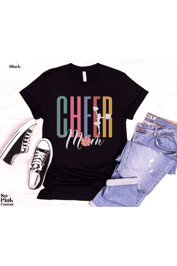 Cheer Mom Shirt, Cheer Mom Gift, Cheerleader Mom T Shirt, Cheerleading Shirts, Cheer Apparel, Cheer Gifts for Mom, Cheer Shirts retro colors