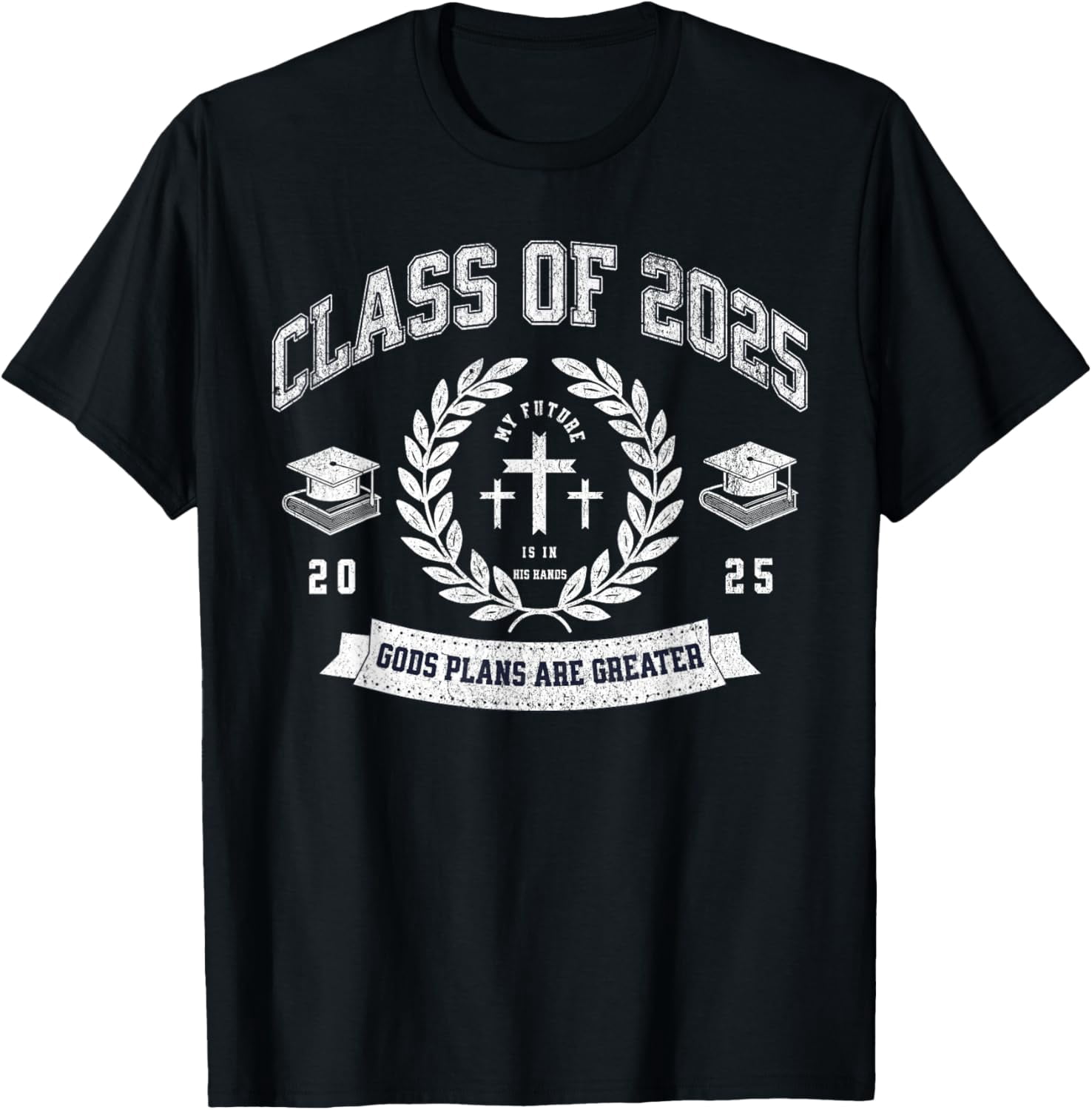 Simple Fit Class Of 2025 Christian Graduation Religious Graduate T ...